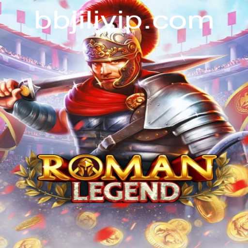 Unveiling RomanLegend: The Epic Journey with BB JILI